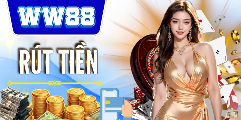 Rút Tiền WW88 - Những Điều Cần Biết Để Giao Dịch Thành Công Quy trình để người chơi thực hiện rút tiền tại nhà cái